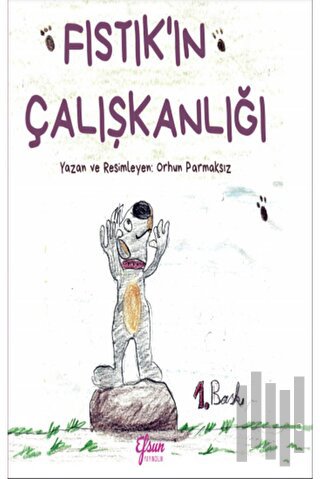 Fıstık'ın Çalışkanlığı | Kitap Ambarı