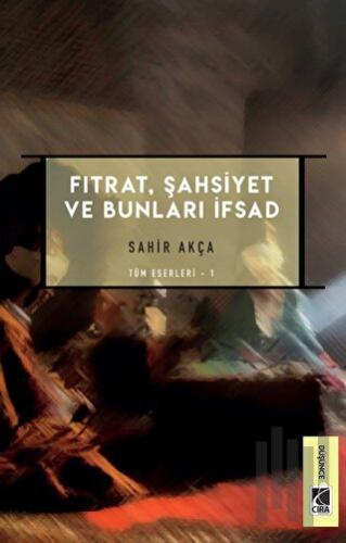 Fıtrat, Şahsiyet ve Bunları İfsad | Kitap Ambarı