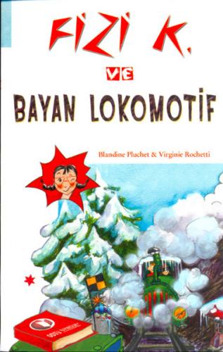 Fizi K ve Bayan Lokomotif | Kitap Ambarı