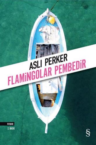 Flamingolar Pembedir | Kitap Ambarı