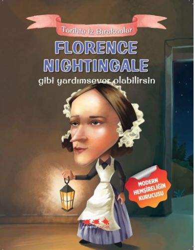 Florence Nightingale Gibi Yardımsever Olabilirsin | Kitap Ambarı