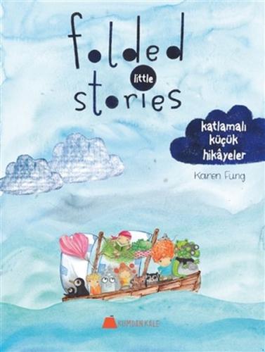 Folded Little Stories - Katlamalı Küçük Hikayeler | Kitap Ambarı