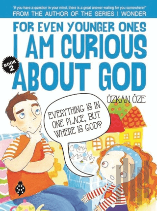 For Even Younger Ones Book 2 - I am Curious About God | Kitap Ambarı