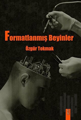 Formatlanmış Beyinler | Kitap Ambarı