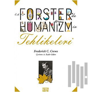 Forster’da Hümanizmin Tehlikeleri | Kitap Ambarı