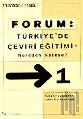 Forum: Türkiye’de Çeviri Eğitimi Nereden Nereye? 1 | Kitap Ambarı