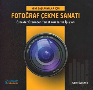 Fotoğraf Çekme Sanatı | Kitap Ambarı