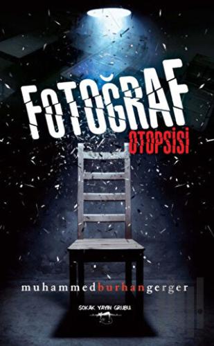 Fotoğraf Otopsisi | Kitap Ambarı