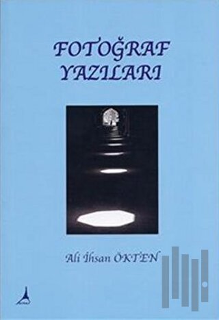 Fotoğraf Yazıları | Kitap Ambarı