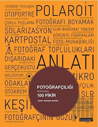 Fotoğrafçılığı Değiştiren 100 Fikir | Kitap Ambarı