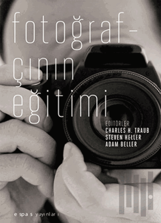 Fotoğrafçının Eğitimi | Kitap Ambarı