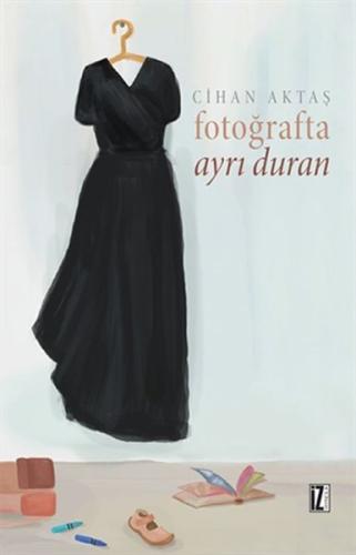 Fotoğrafta Ayrı Duran | Kitap Ambarı