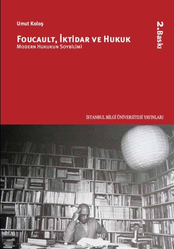 Foucault, İktidar ve Hukuk | Kitap Ambarı