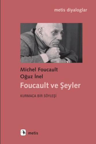 Foucault ve Şeyler | Kitap Ambarı