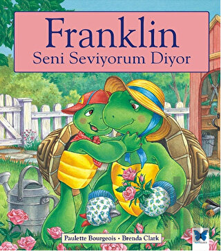 Franklin Seni Seviyorum Diyor | Kitap Ambarı