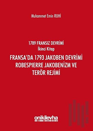 Fransız Devrimi İkinci Kitap: Fransa'da 1793 Jakoben Devrimi, Robespie