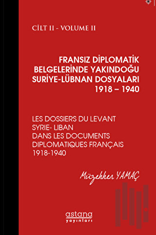 Fransız Diplomatik Belgelerinde Yakındoğu Suriye - Lübnan Dosyaları 19