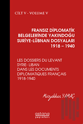 Fransız Diplomatik Belgelerinde Yakındoğu Suriye - Lübnan Dosyaları 19