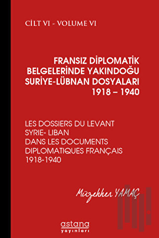 Fransız Diplomatik Belgelerinde Yakındoğu Suriye - Lübnan Dosyaları 19