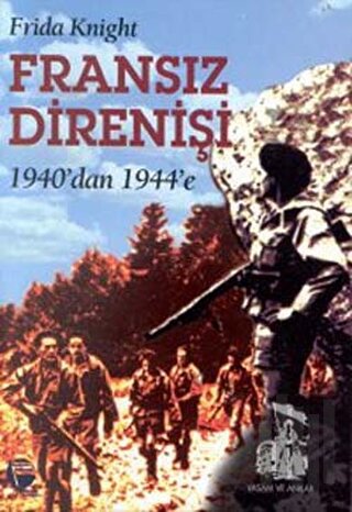 Fransız Direnişi 1940’dan 1944’e | Kitap Ambarı