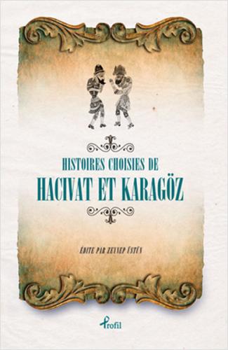 Histoires Choisies de Hacivat et Karagöz | Kitap Ambarı