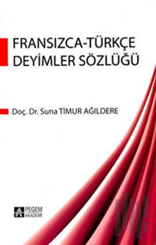 Fransızca - Türkçe Deyimler Sözlüğü | Kitap Ambarı