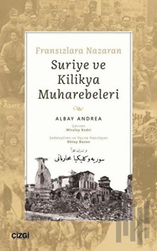 Fransızlara Nazaran Suriye ve Kilikya Muharebeleri | Kitap Ambarı