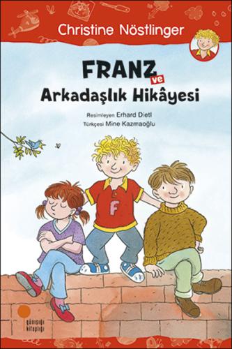 Franz ve Arkadaşlık Hikayesi | Kitap Ambarı