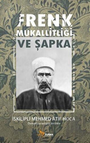 Frenk Mukallitliği ve Şapka | Kitap Ambarı