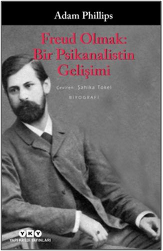 Freud Olmak: Bir Psikanalistin Gelişimi | Kitap Ambarı