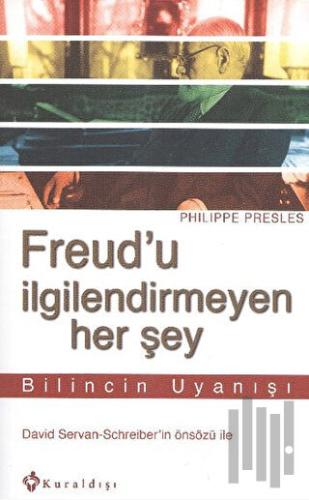 Freud’u İlgilendirmeyen Her Şey | Kitap Ambarı