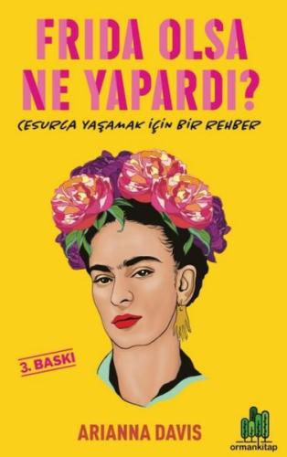 Frida Olsa Ne Yapardı? | Kitap Ambarı