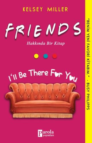 Friends Hakkında Bir Kitap | Kitap Ambarı