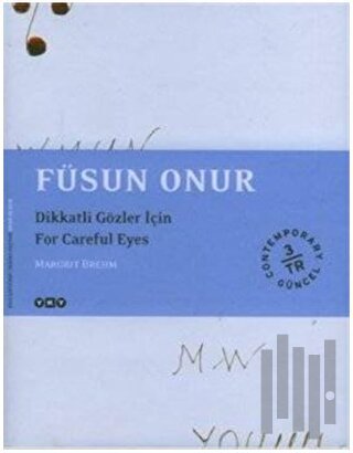 Füsun Onur - Dikkatli Gözler İçin / For Careful Eyes (İmzalı) | Kitap 