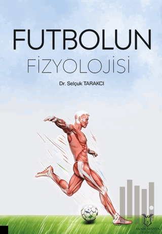 Futbolun Fizyolojisi | Kitap Ambarı