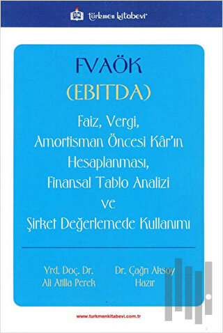 FVAÖK (EBITDA) Faiz, Vergi, Amortisman Öncesi Kar’ın Hesaplanması, Fin