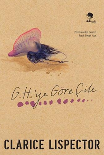 G. H.'ye Göre Çile | Kitap Ambarı