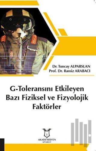 G-Toleransını Etkileyen Bazı Fiziksel ve Fizyolojik Faktörler | Kitap 