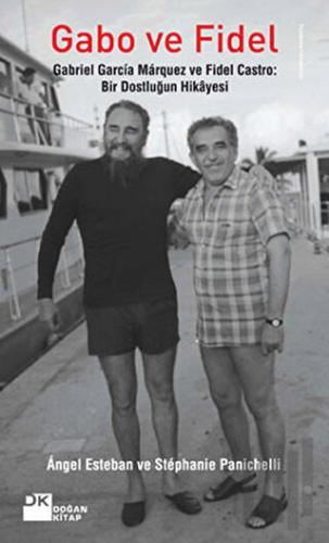 Gabo ve Fidel | Kitap Ambarı