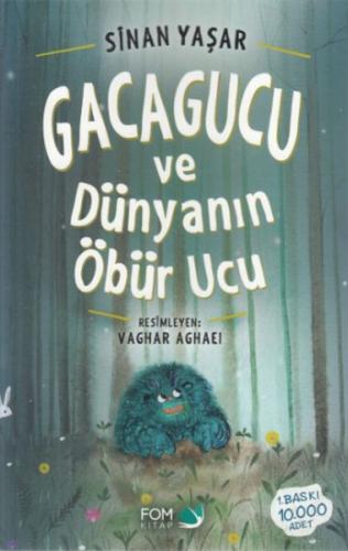 Gacagucu ve Dünyanın Öbür Ucu | Kitap Ambarı