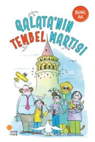 Galata’nın Tembel Martısı | Kitap Ambarı