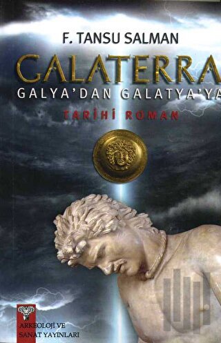 Galaterra Galya'dan Galatya'ya | Kitap Ambarı