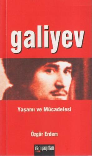 Galiyev Yaşamı ve Mücadelesi küçük boy | Kitap Ambarı