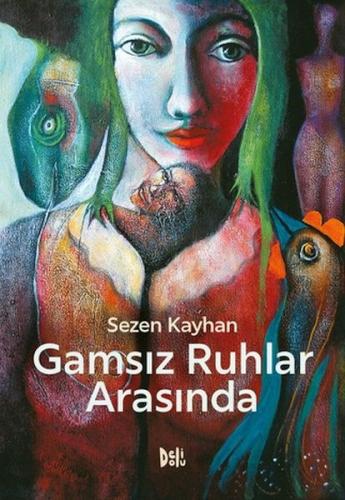 Gamsız Ruhlar Arasında | Kitap Ambarı