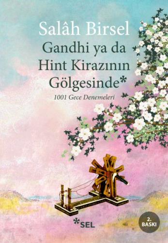 Gandhi ya da Hint Kirazının Gölgesinde | Kitap Ambarı