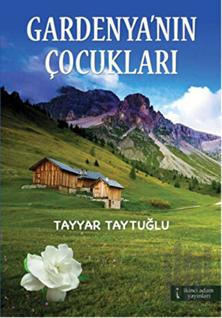 Gardenya’nın Çocukları | Kitap Ambarı