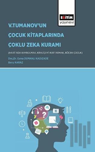 Gardner’ın Çoklu Zeka Kuramı Bağlamında Vladimir Tumanov’un Çocuk Kita