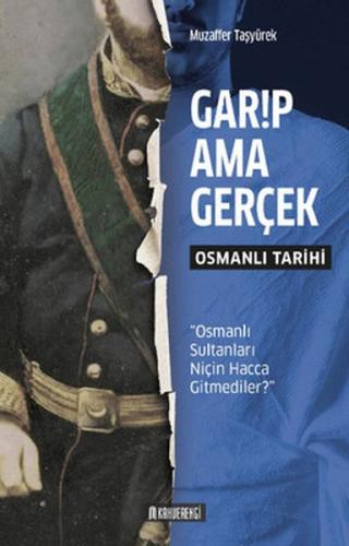 Garip Ama Gerçek - Osmanlı Tarihi | Kitap Ambarı