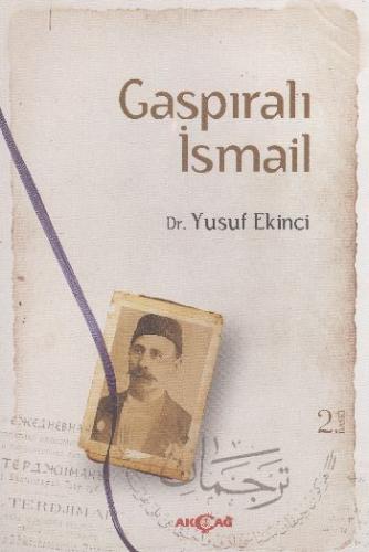 Gaspıralı İsmail | Kitap Ambarı