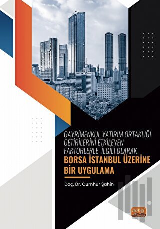 Gayrimenkul Yatırım Ortaklığı Getirilerini Etkileyen Faktörlerle İlgil